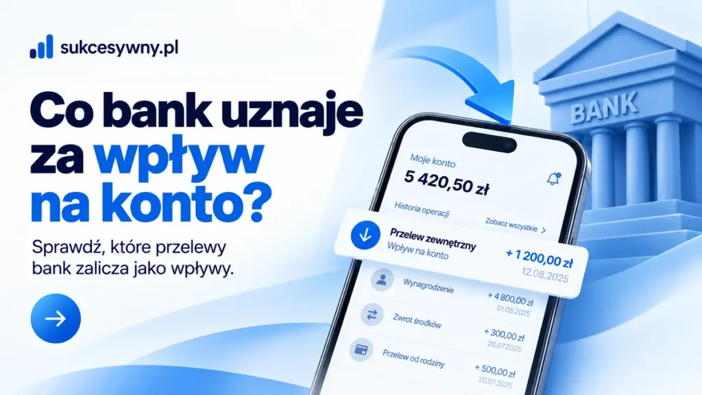 Wpływ na konto bankowe zilustrowany przelewem na ekranie telefonu.
