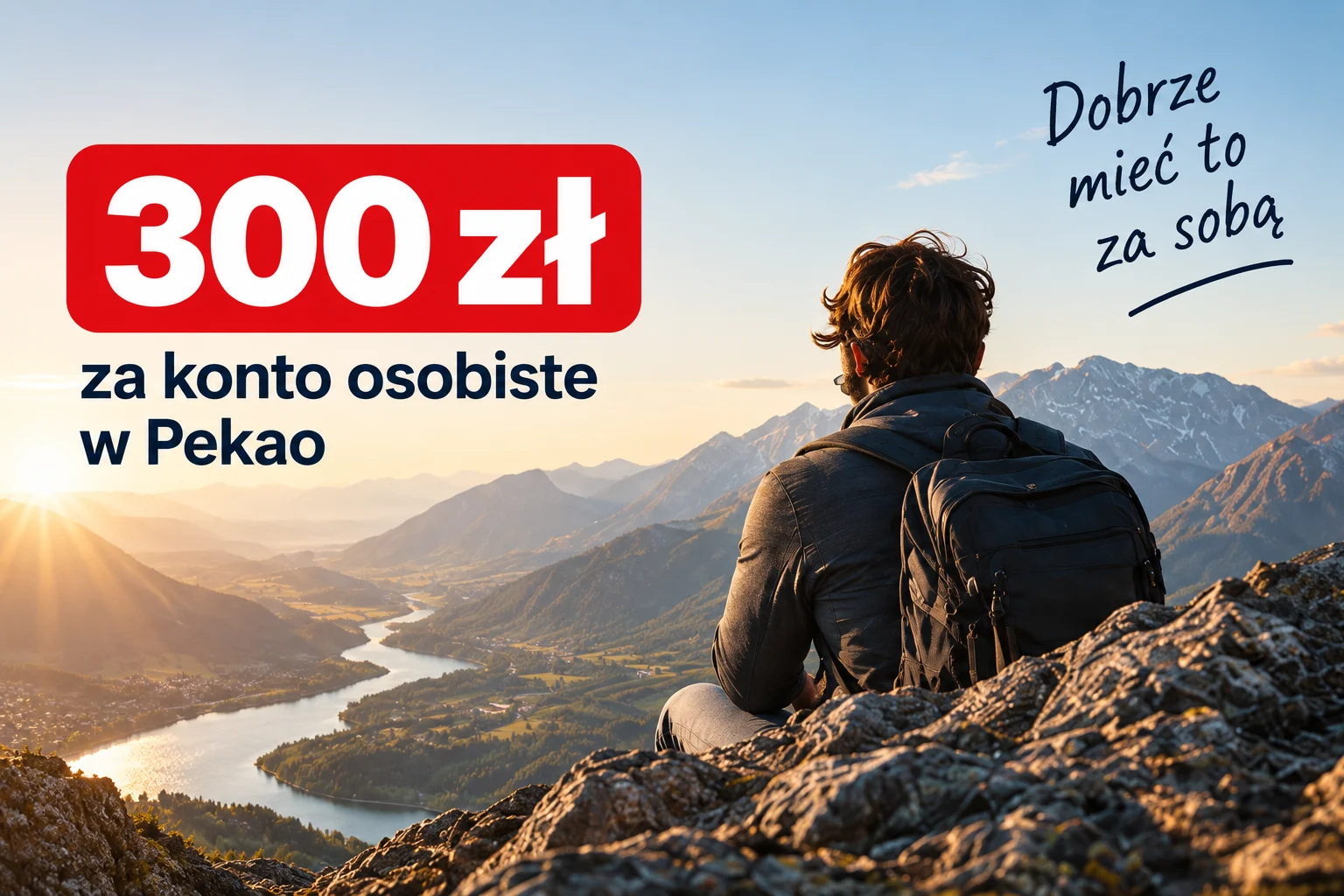 300 zł za konto osobiste w Pekao, turysta z plecakiem na tle gór i jeziora.