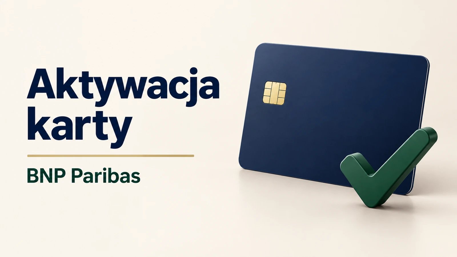 Aktywacja karty BNP Paribas, granatowa karta i zielony znak potwierdzenia.