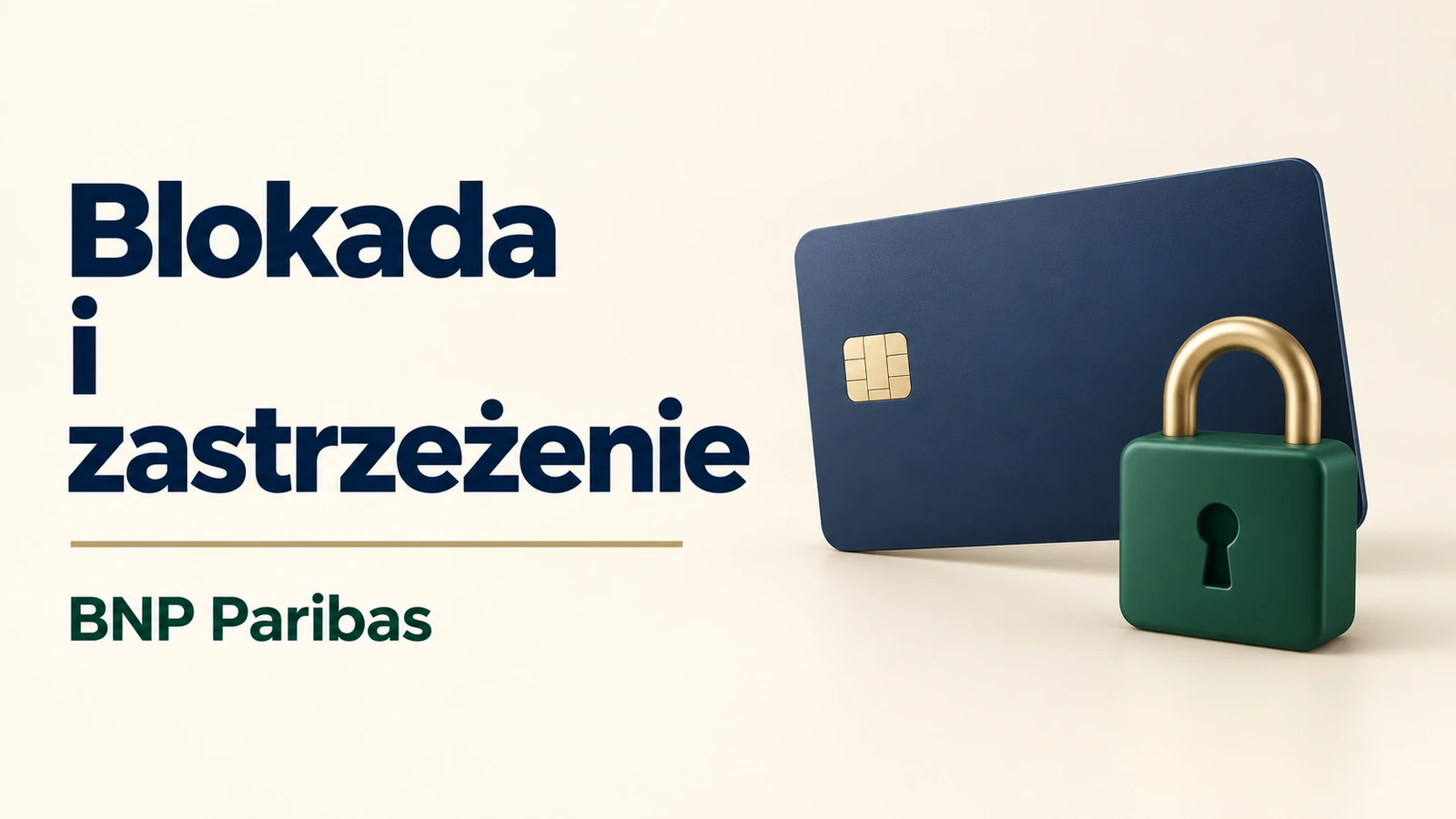 Blokada i zastrzeżenie karty BNP Paribas, pusta karta oraz zielona kłódka.