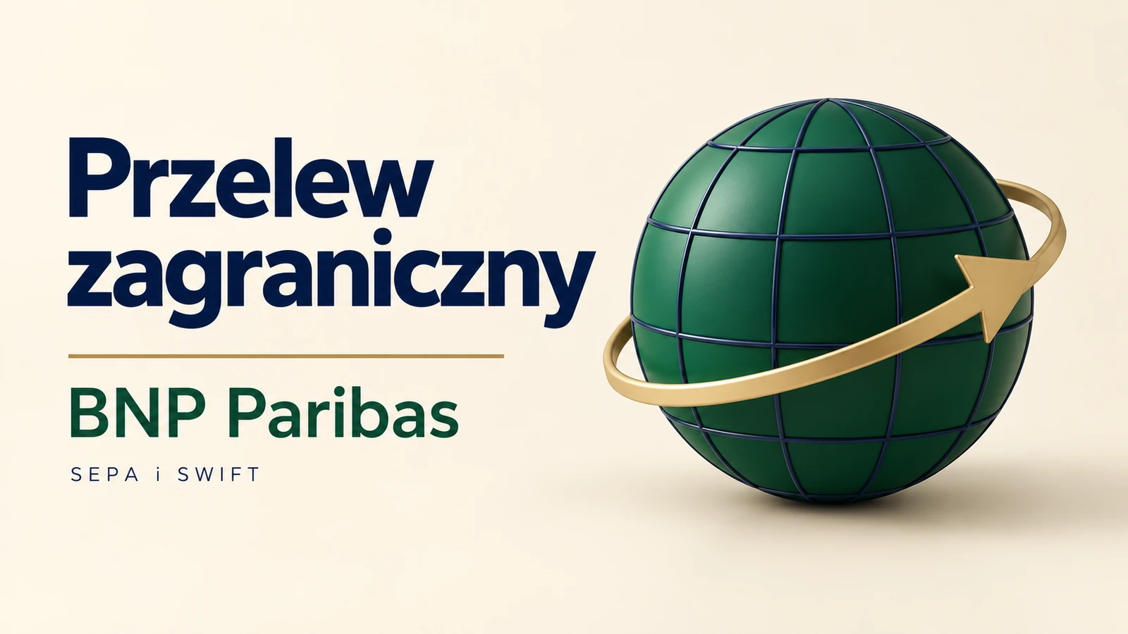 Przelew zagraniczny BNP Paribas, globus ze strzałką i napis SEPA i SWIFT.