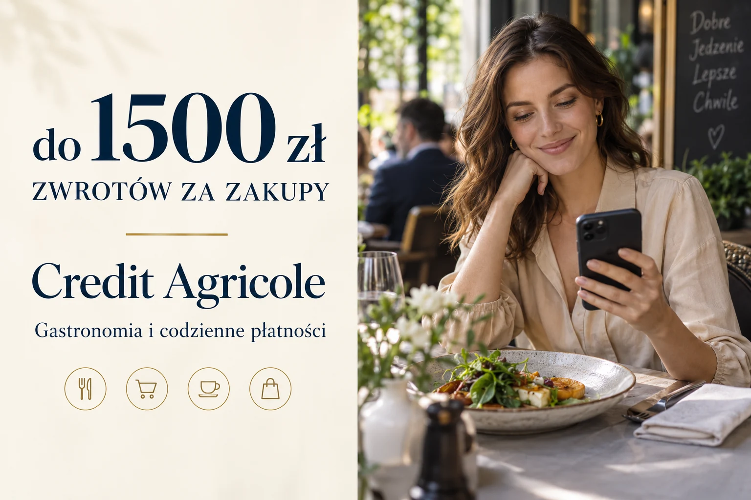 Credit Agricole: do 1500 zł zwrotów za gastronomię i codzienne zakupy