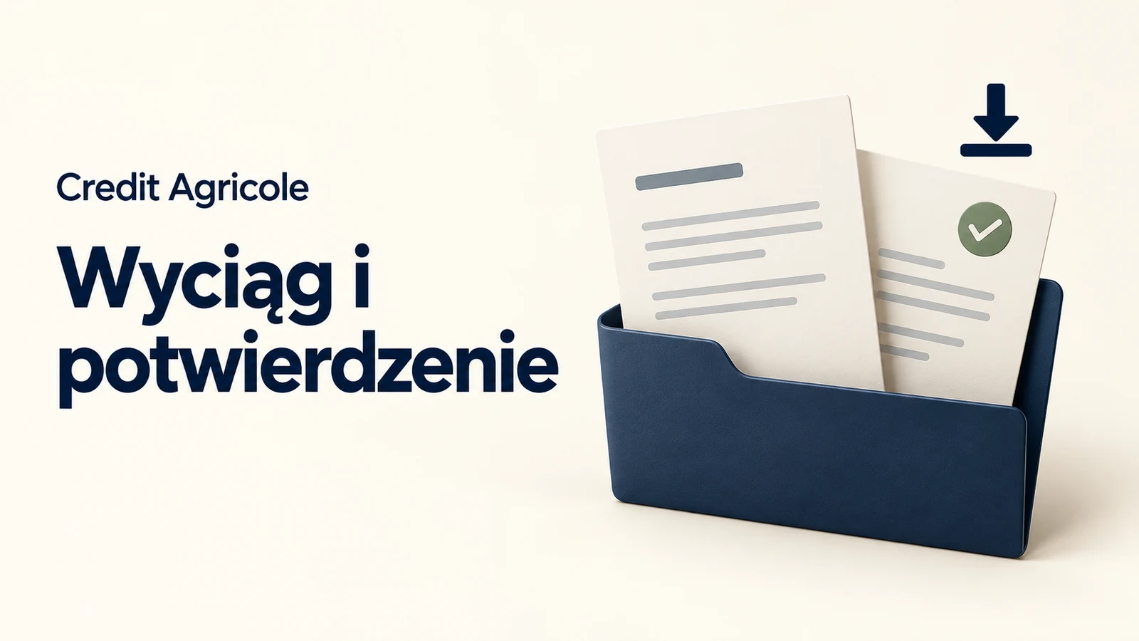 Credit Agricole. Wyciąg i potwierdzenie