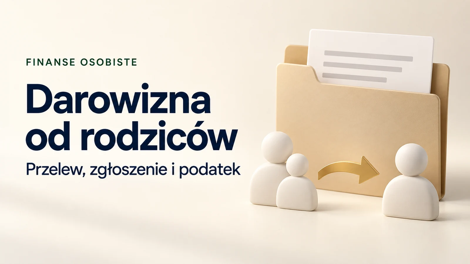 Darowizna od rodziców. Przelew, zgłoszenie i podatek