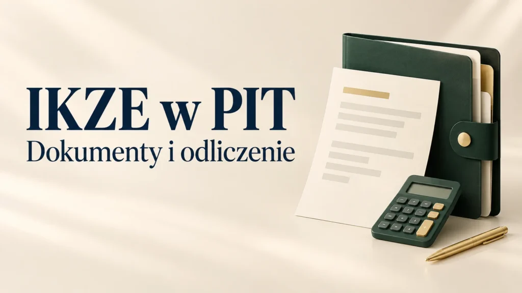 IKZE w PIT. Dokumenty i odliczenie
