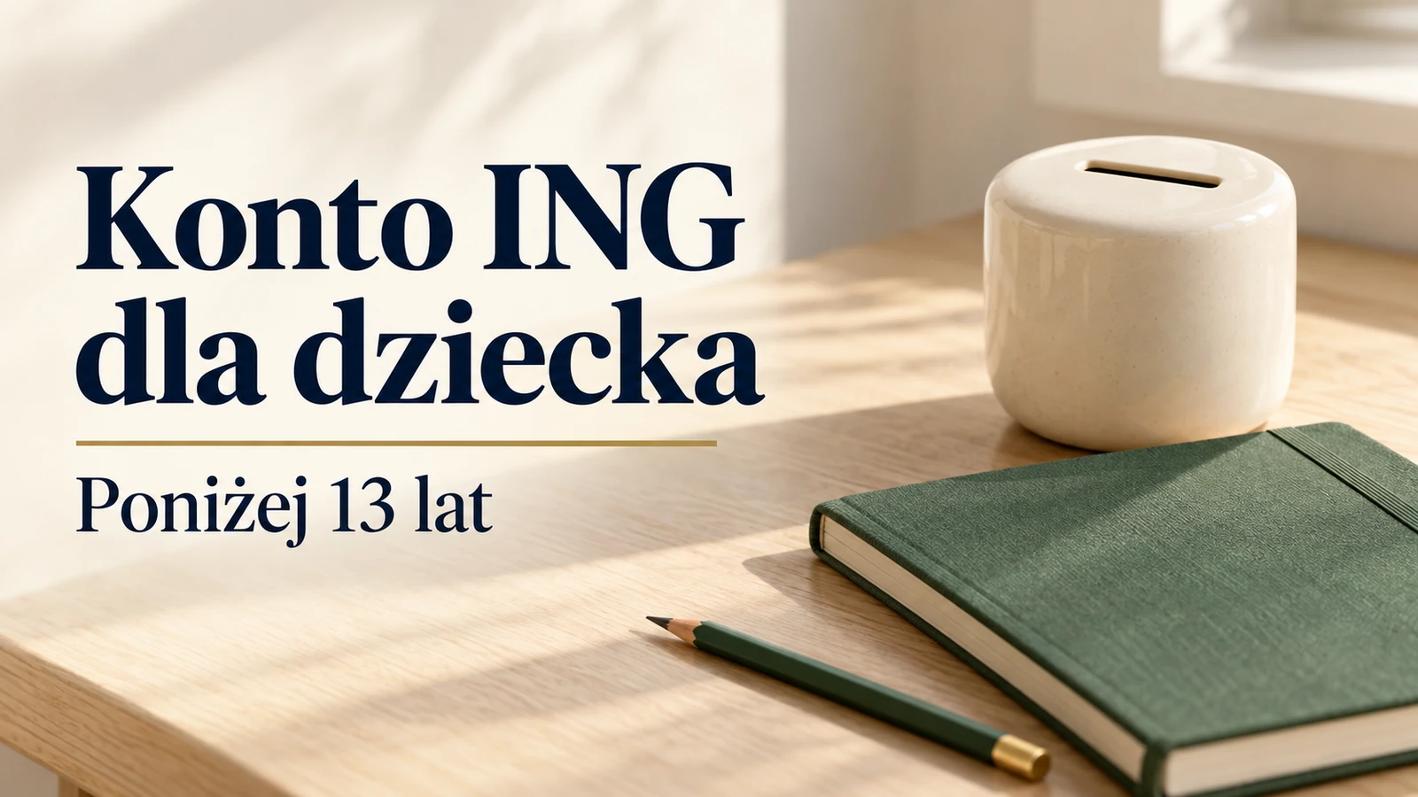 Konto ING dla dziecka poniżej 13 lat – konto i karta przedpłacona