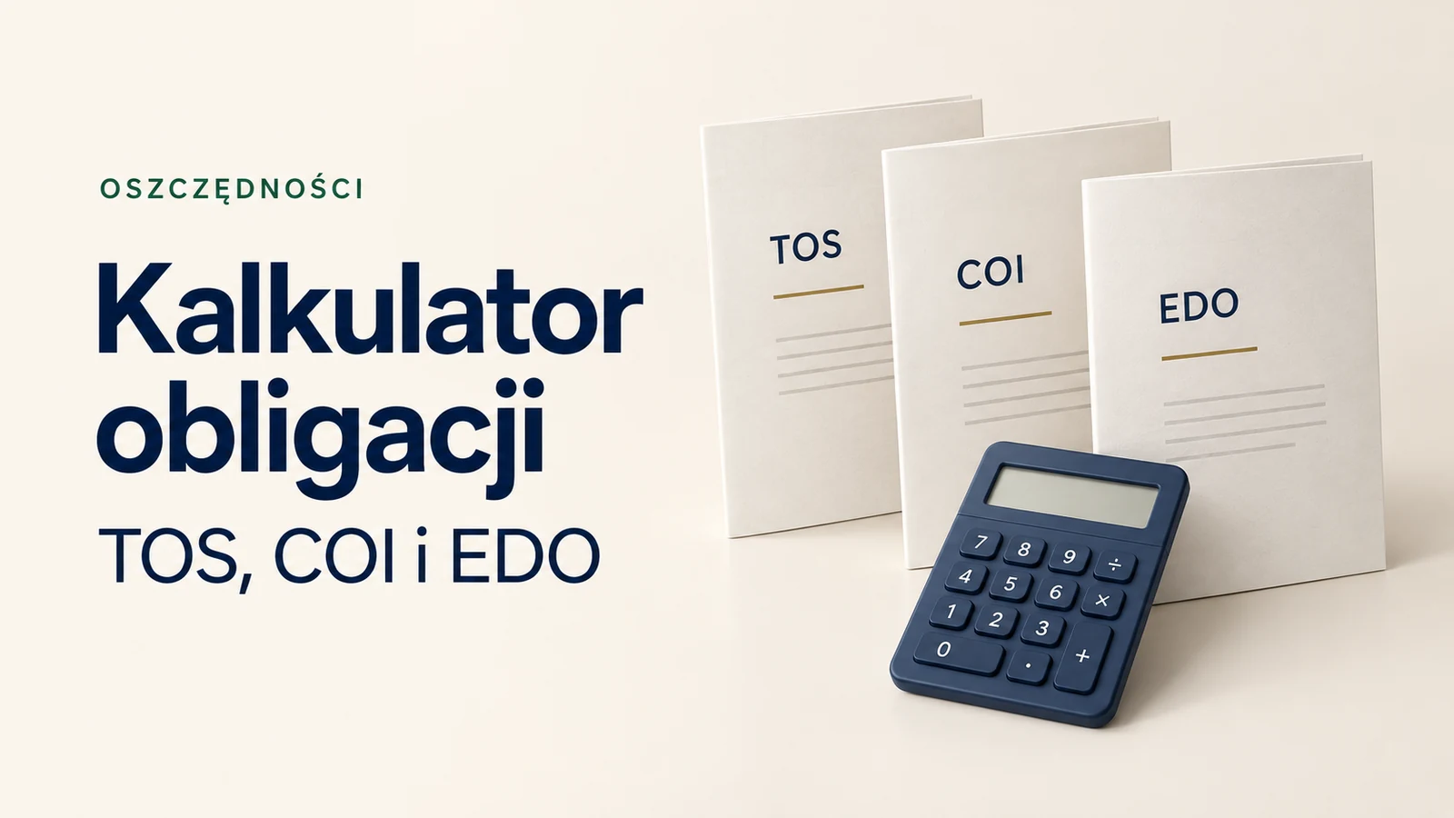 Kalkulator obligacji skarbowych TOS, COI i EDO