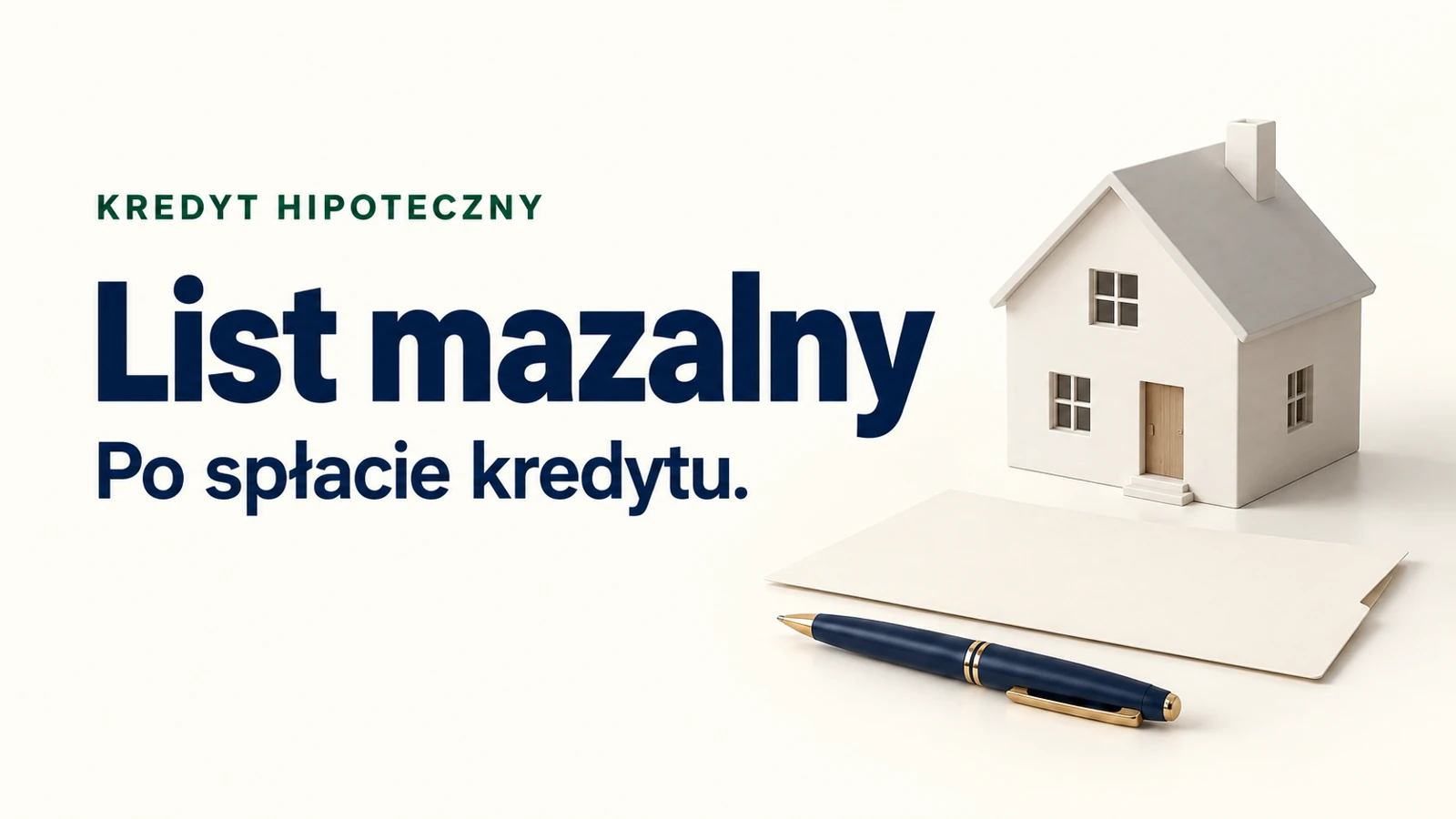 List mazalny i wykreślenie hipoteki po spłacie kredytu