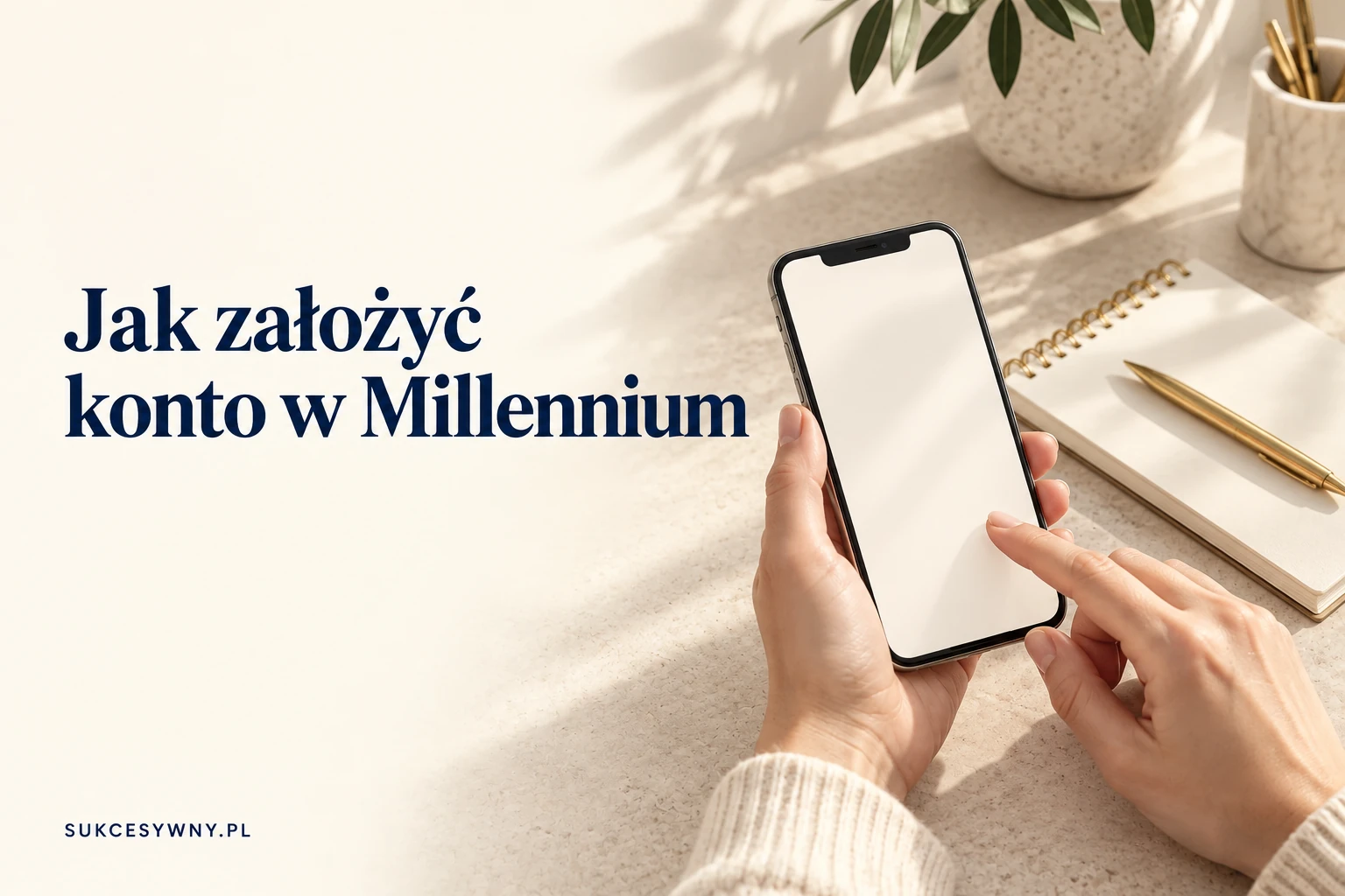 Jak założyć konto w Banku Millennium