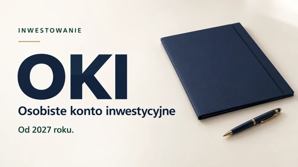 OKI, osobiste konto inwestycyjne od 2027 roku