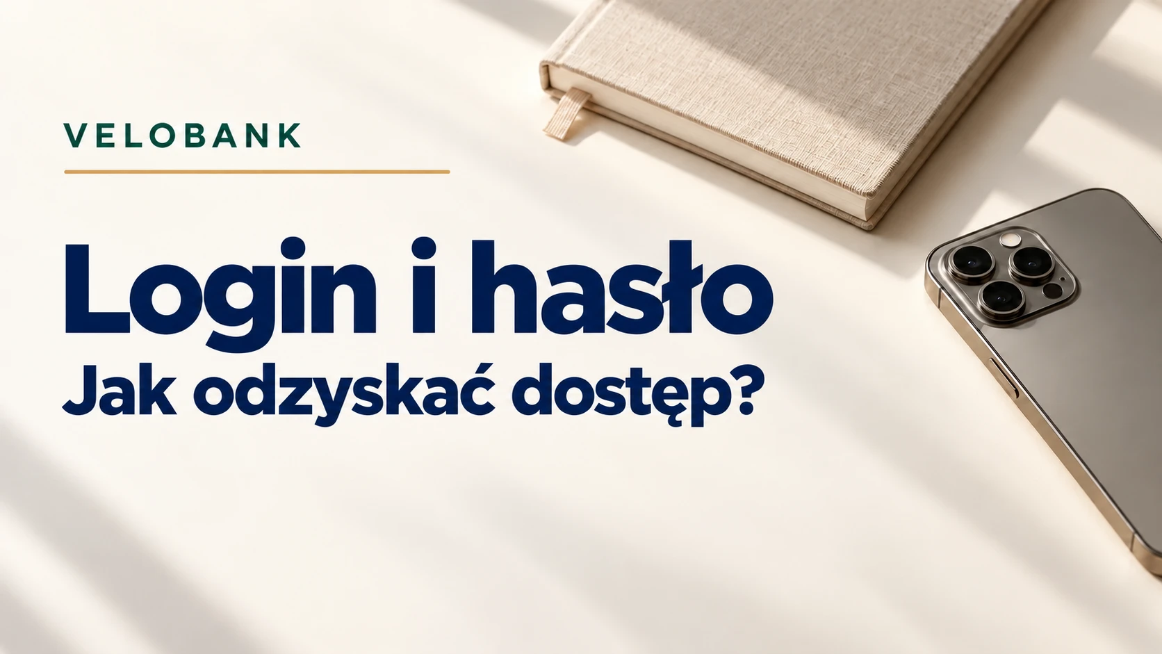 VeloBank. Odzyskanie loginu, reset hasła i blokada dostępu.