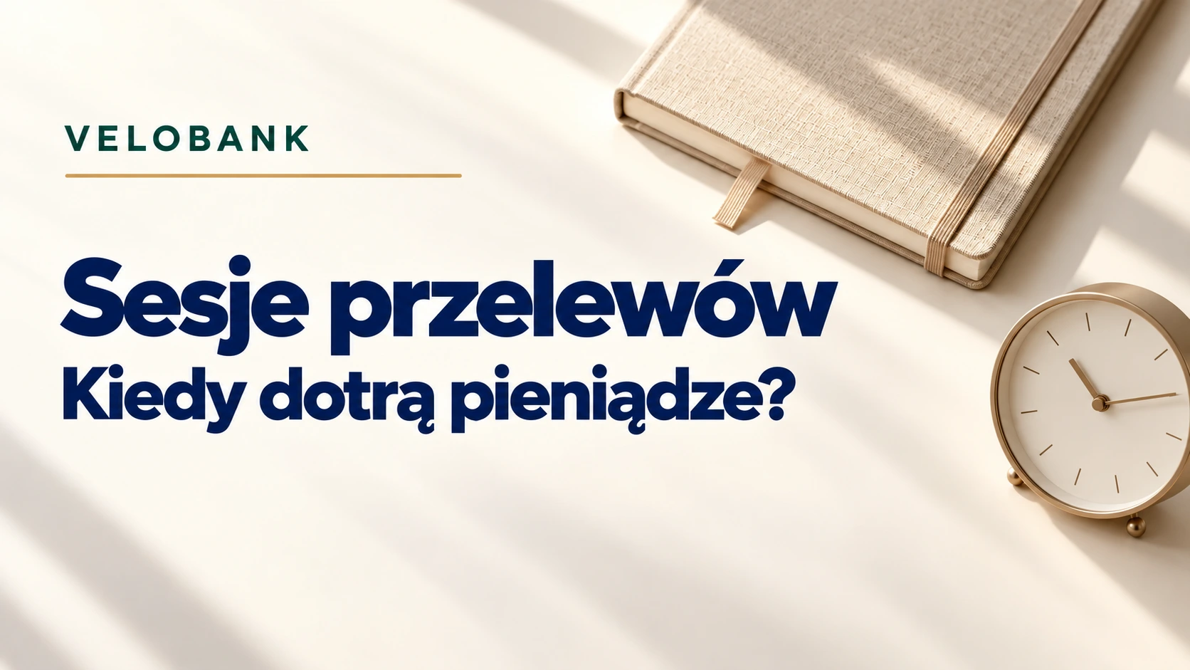 Sesje przelewów w VeloBanku. Kiedy dotrą pieniądze?