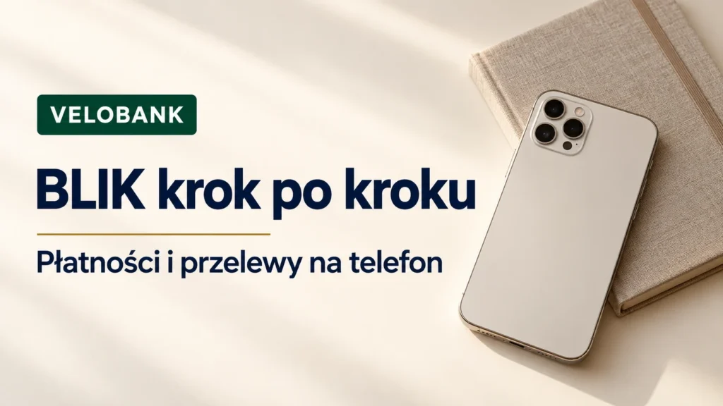 BLIK w VeloBanku. Płatności i przelewy na telefon