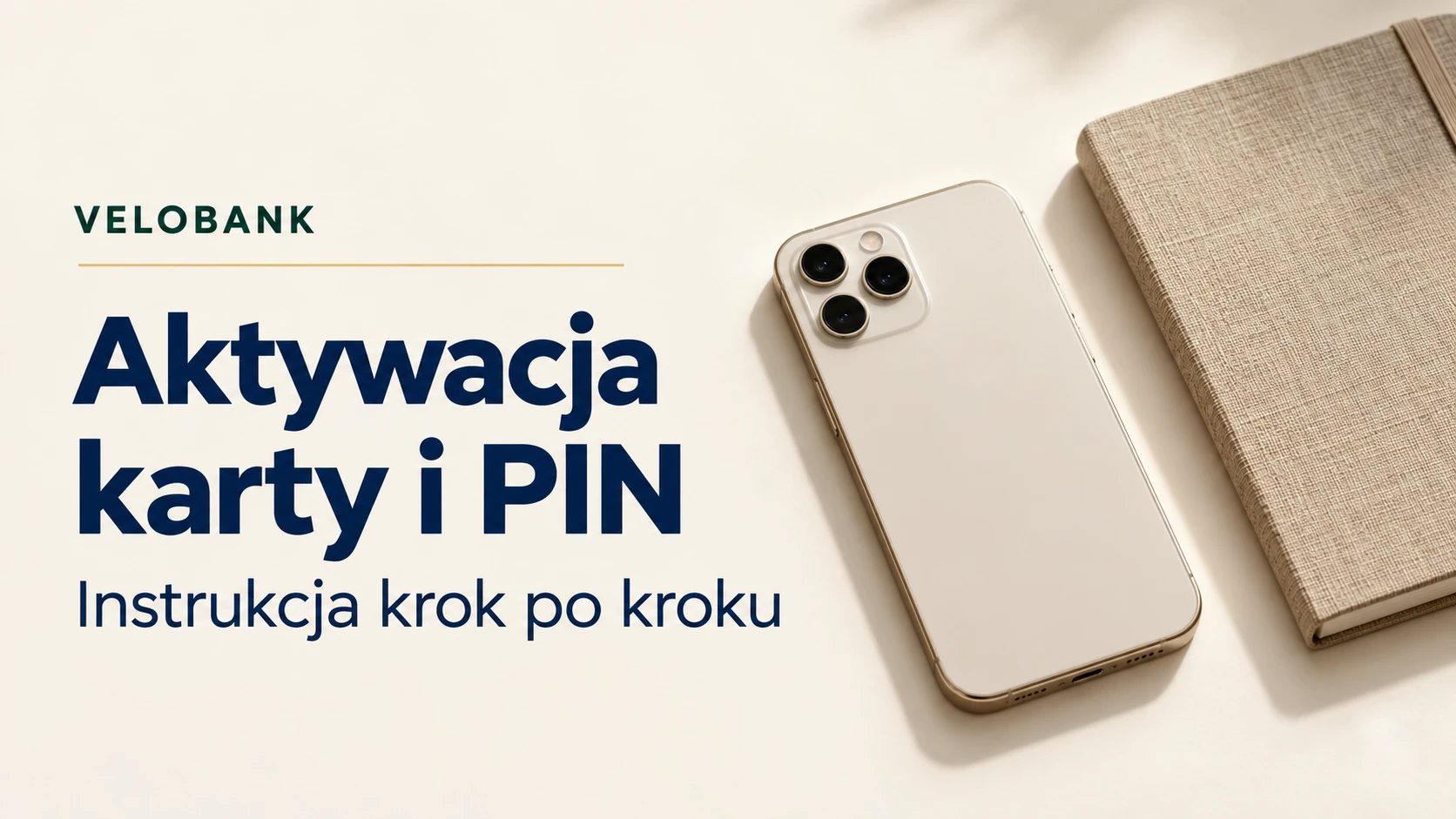 VeloBank. Aktywacja karty i PIN krok po kroku