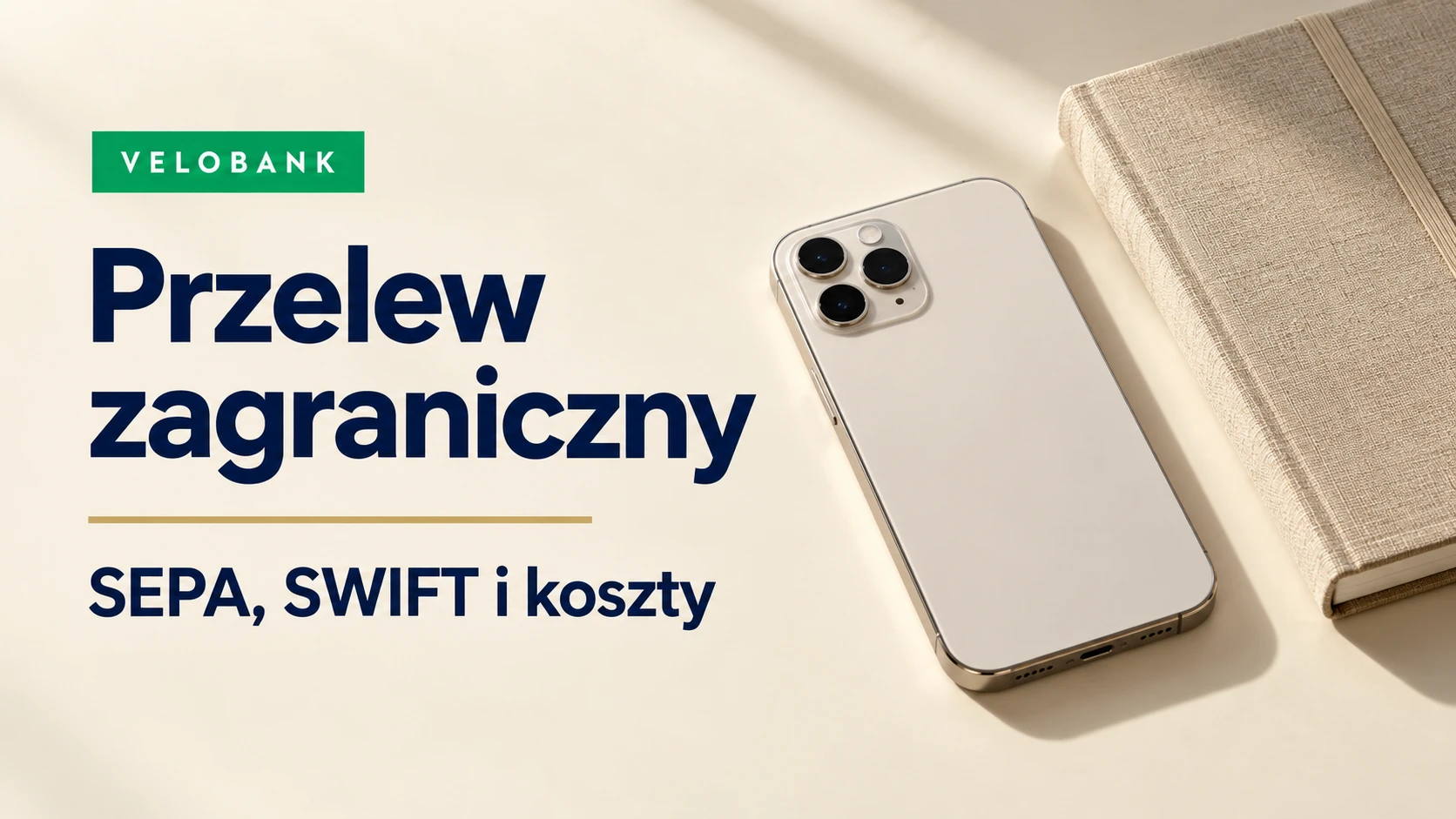 VeloBank. Przelew zagraniczny, SEPA i SWIFT.